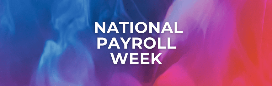 National Payroll Week - What It Is and How to Celebrate - VTR Learning